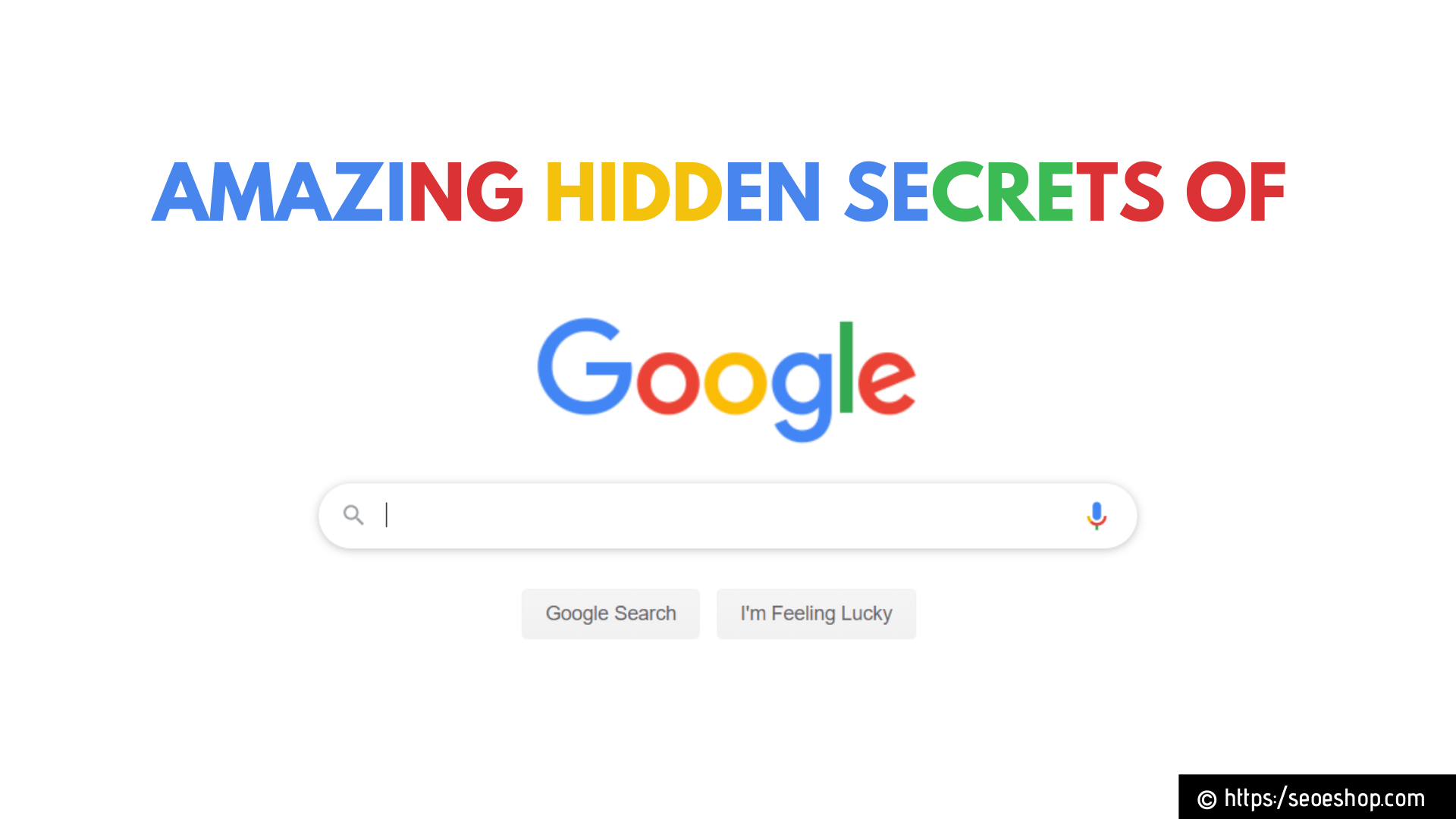 Amazing Hidden Secrets of Google Search Engine