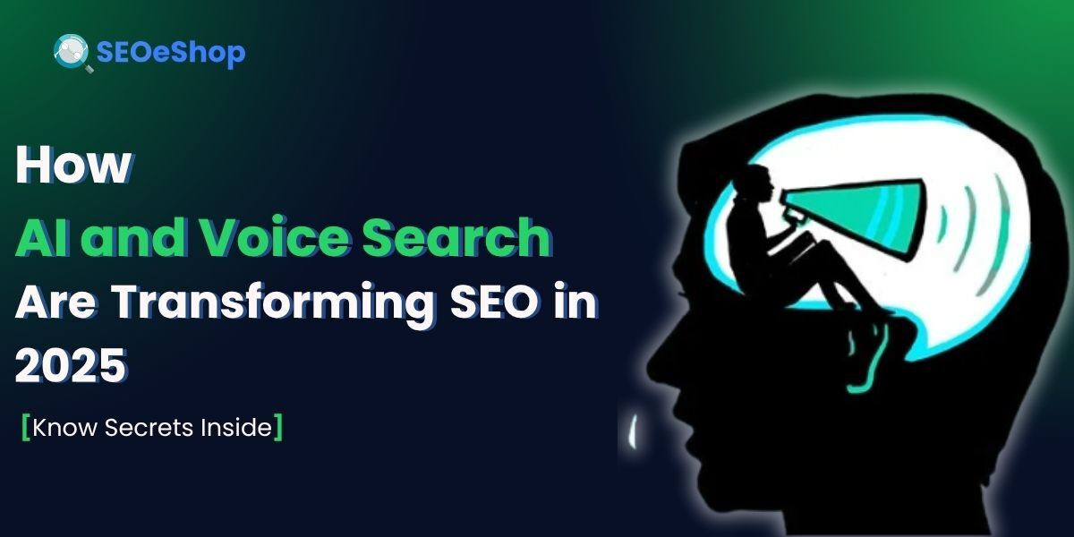 How AI and Voice Search Are Transforming SEO in 2025